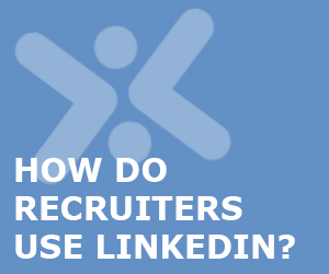 How exactly do recruiters use LinkedIn?