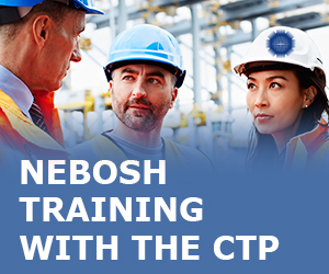 Complete your NEBOSH Health & Safety training with CTP