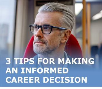 3 tips for making an informed career decision