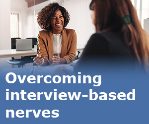 Four Tips To Calming Interview Nerves